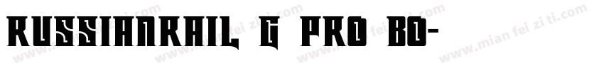 RussianRail G Pro Bo字体转换